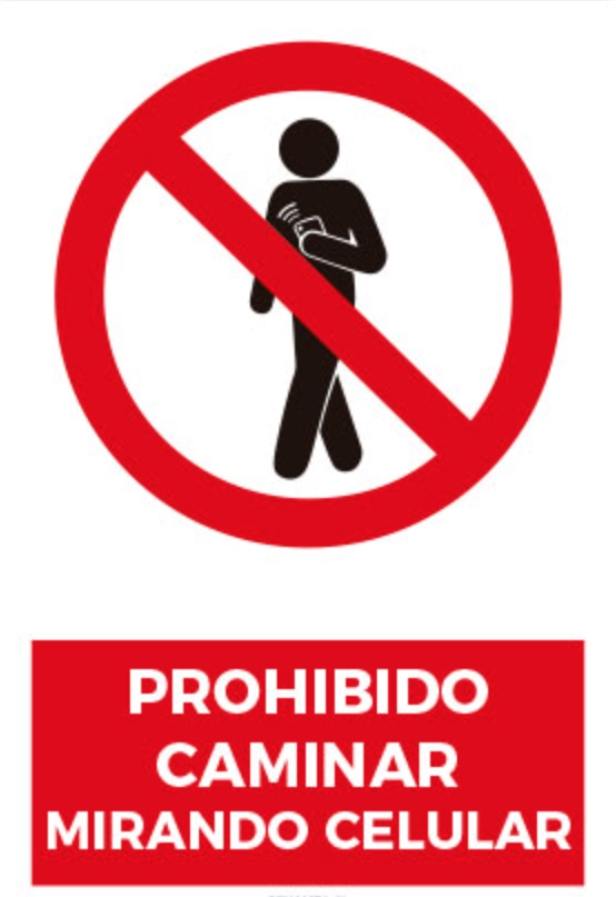 Prohibido Caminar mirando celular